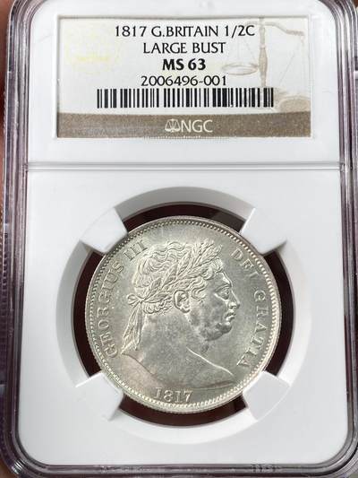 万国钱币拍卖第060期（万国六十期纪念大拍） - NGC MS63 1817英国乔治三世牛头半克朗银币 经典品种 全深打银霜转光好品难得