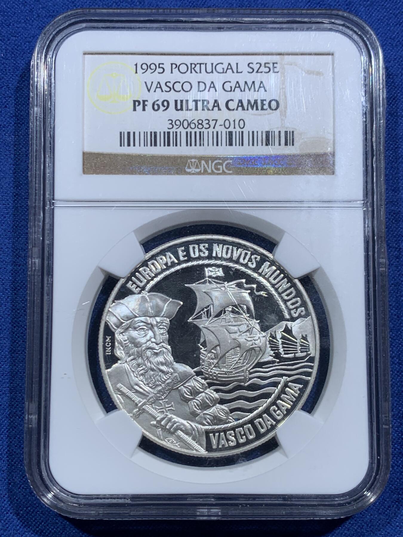 《竞宝斋》第463-465场 周日，周一，周二，3场连拍 （全场包邮）欢迎送拍 NGC PF69UC 葡萄牙1995年航海家达.伽马25ECU精制纪念银币（28克重，925银，币径37MM，航海史上首位印欧大陆航线发现者）