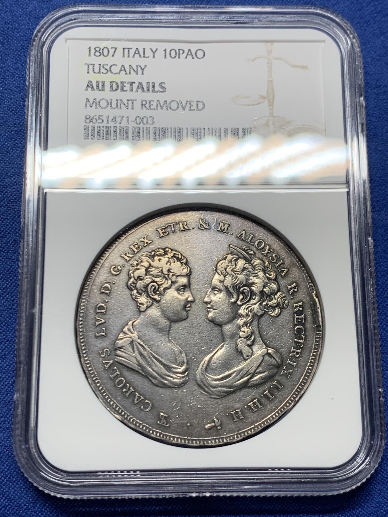 《竞宝斋》第463-465场 周日，周一，周二，3场连拍 （全场包邮）欢迎送拍 NGC AUD 意大利 托斯卡纳大公国 1807年 10P 银币 著名的母子大银 较为少见的面对面版 拿系币热门品种 打制清晰 细节见图