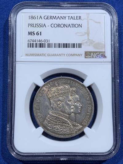 《竞宝斋》第463-465场 周日，周一，周二，3场连拍 （全场包邮）欢迎送拍 - NGC MS61 德国普鲁士1861年威廉一世加冕纪念1泰勒银币
