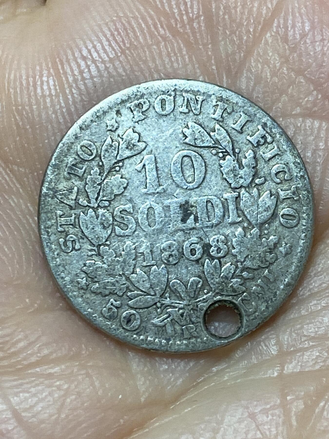 2026年第十七场(总第一百八十六场）外国好品散币场(免佣金) 打孔–教皇国1868年10索尔迪银币(10索尔迪50分双面值，教皇庇护九世第二版，仅发行3年，R标罗马造，835高银)