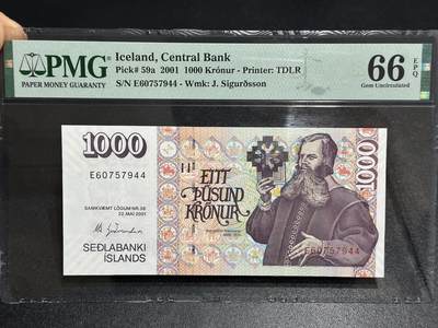 《外钞收藏家》第六百零七期（畅拍场）（本平台长期征集拍品、欢迎藏友们联系合作） - 2001年冰岛1000克朗 PMG66 