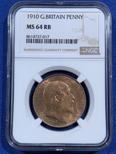 《竞宝斋》第464场 周日，周一，周二，3场连拍 （全场包邮）欢迎送拍 - NGC MS64RB 英国1910年爱德华七世 1便士铜币。拍行的库存出品的几颗，想不通为什么不是red。。分数也尤为保守。送pc大概率是65red。