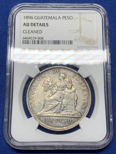 《竞宝斋》第464场 周日，周一，周二，3场连拍 （全场包邮）欢迎送拍 - NGC AU 1896年危地马拉 1比索大银币 老包浆环彩带光