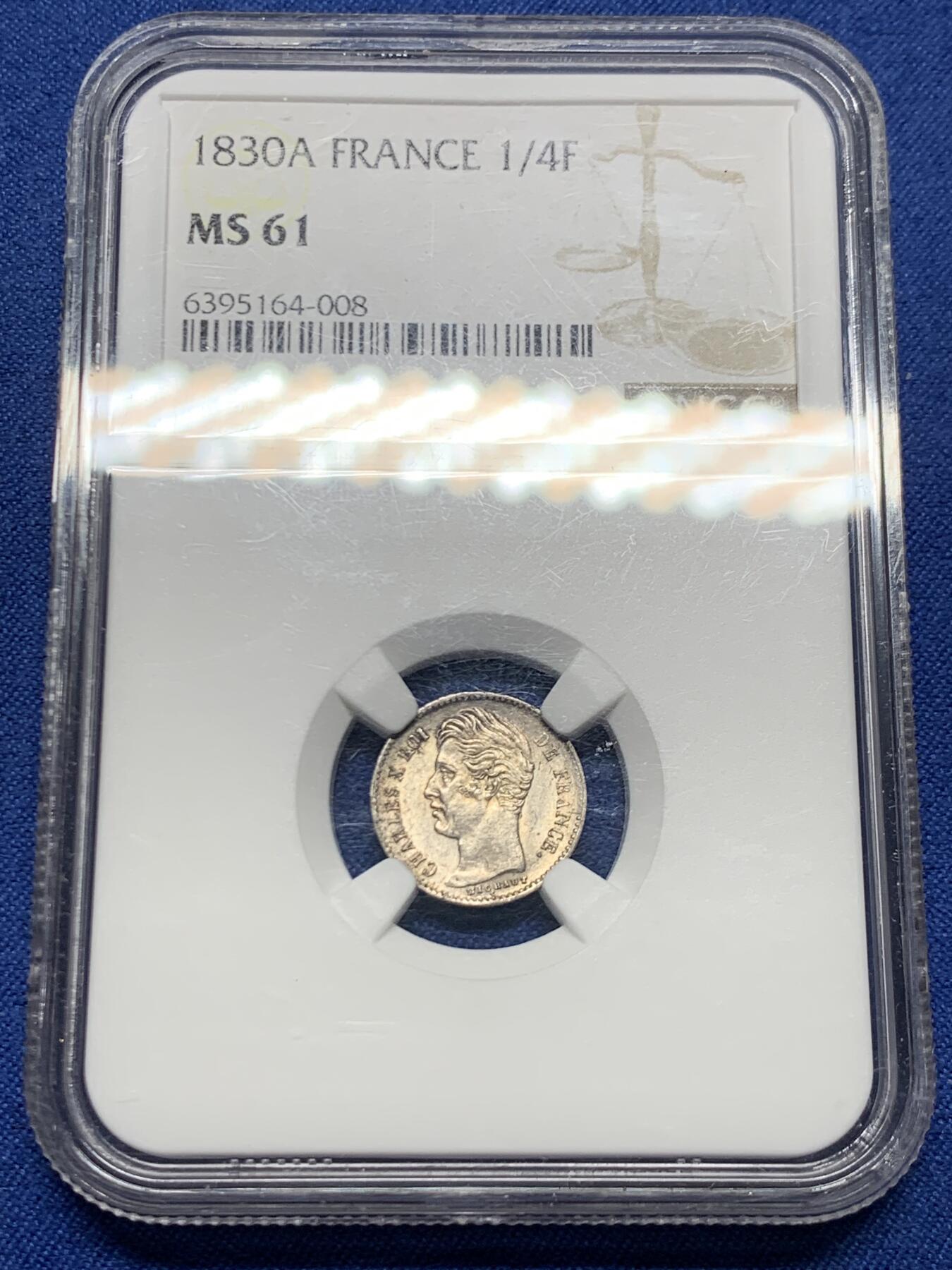 《竞宝斋》第464场 周日，周一，周二，3场连拍 （全场包邮）欢迎送拍 NGC MS61 法国 1830A 1/4法郎