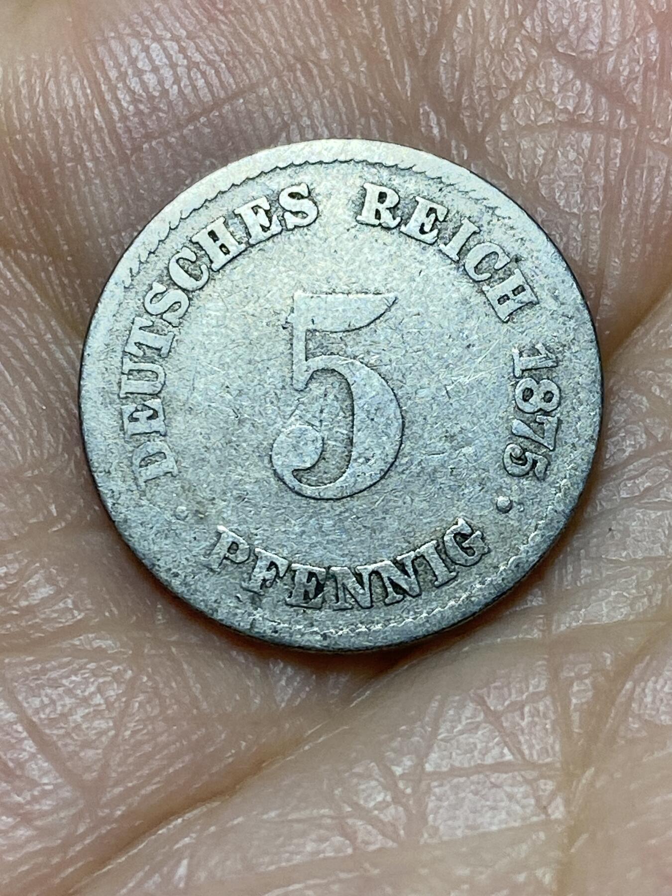 2026年第十九场(总第一百八十八场）外国好品散币场(免佣金) 少见早期年份厂标–德意志帝国1875年5芬尼(威廉一世时期，E标德累斯顿造)