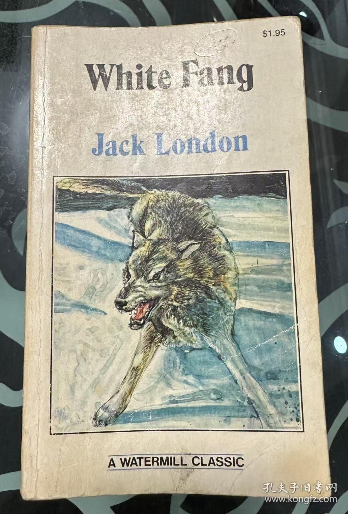 旧平装书捡漏专场第一场 White Fang，Jack London著 Watermill Press1980年出版