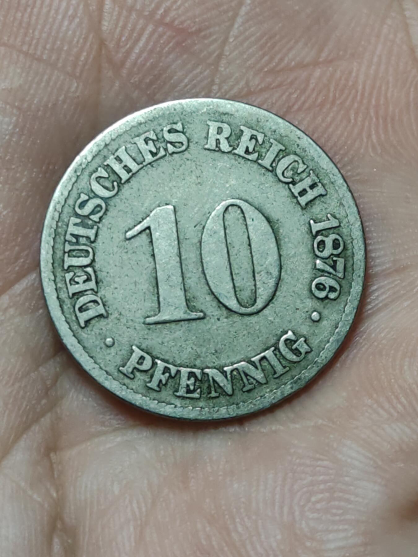 2026年第十九场(总第一百八十八场）外国好品散币场(免佣金) 流通好品稀少早期年份厂标–德意志帝国1876年10芬尼(C标，法兰克福造造)