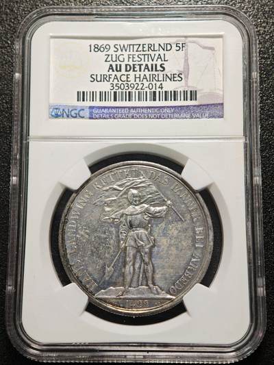 【德藏】世界币章拍卖第164期（拍品征集中~欢迎藏友联系） - 1869年 瑞士楚格射击节5法郎银币 发行量6000枚 NGC AU 珍惜品种