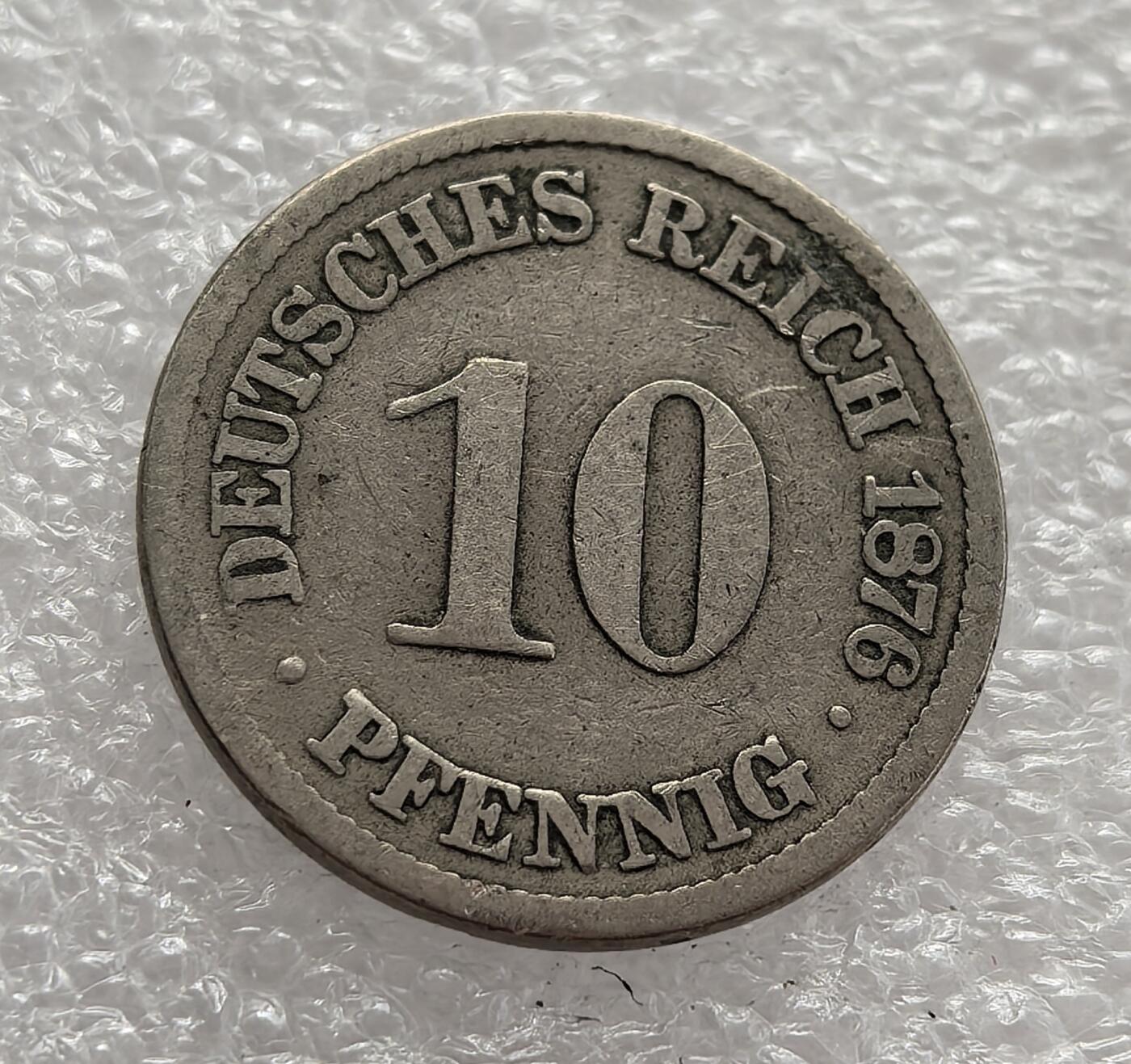 外国优质老铜币高银银币，周六九点倒数截拍，满百包邮，持续收拍，年后发货 德意志帝国 1876 年10 芬尼，正值德国统一后工业化起步阶段。币面帝国鹰徽象征新生的德意志政权，见证了统一后德国构建统一货币体系、推动经济整合的历史进程。