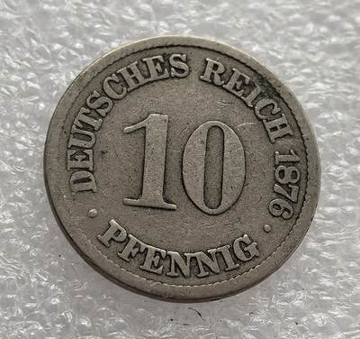 外国优质老铜币高银银币，周六九点倒数截拍，满百包邮，持续收拍，年后发货 - 德意志帝国 1876 年10 芬尼，正值德国统一后工业化起步阶段。币面帝国鹰徽象征新生的德意志政权，见证了统一后德国构建统一货币体系、推动经济整合的历史进程。