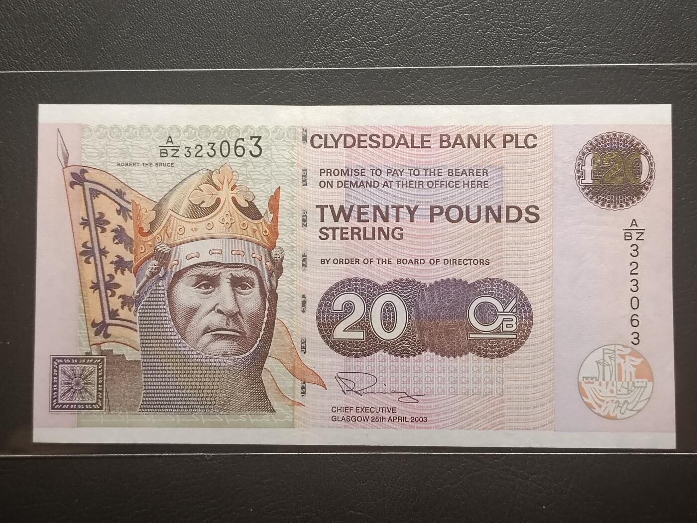 【年前末拍！】2026二月第二期，总216期 苏格兰克莱斯戴勒银行2003年20镑UNC无47，反抗英格兰入侵的罗伯特一世国王和他的戎装骑马像