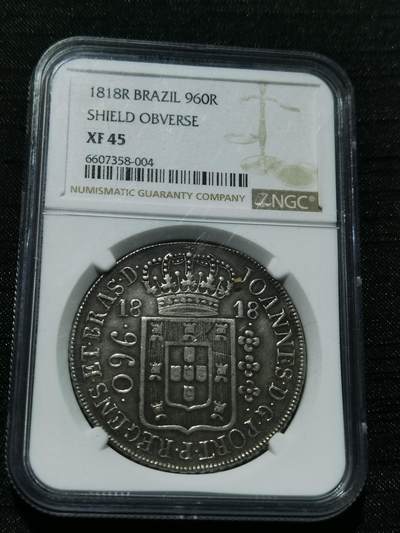 天下钱庄专场欢迎参拍 - NGC XF45 1818葡属巴西960瑞斯银币