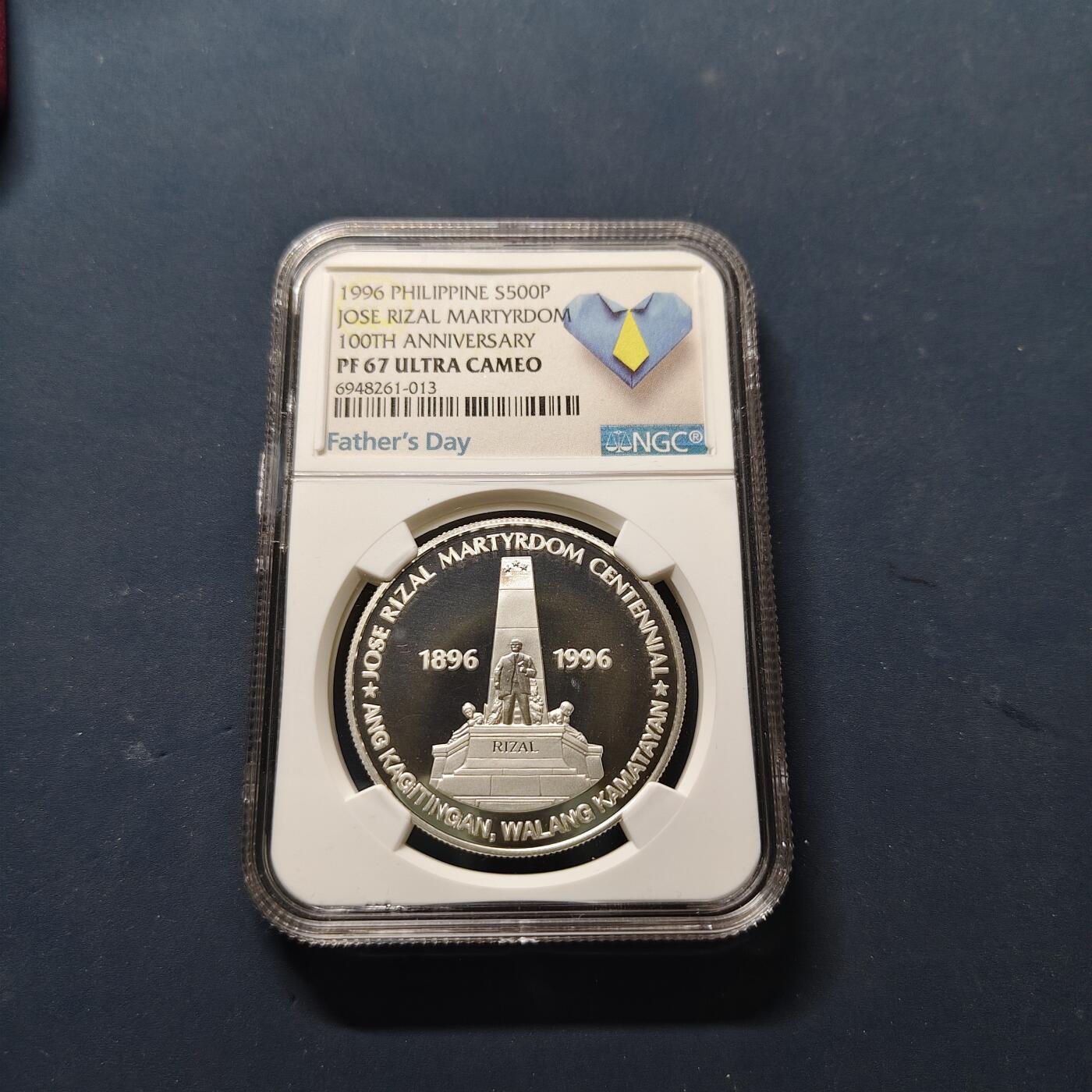 【全场包邮】纯粹捡漏拍503场 【稀少】菲律宾1996年500比索国父何塞·黎刹殉难100周年精制纪念银币-盒证全-量2625-NGC PF67 ULTRA CAMEO（父亲节专用标签）