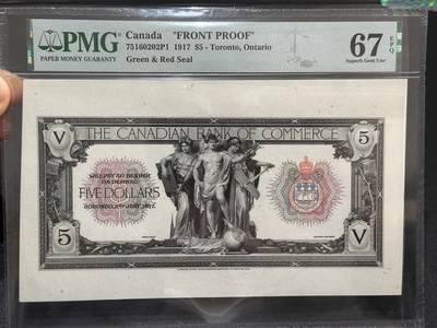 《外钞收藏家》第六百一十期（新年假期场/年后快递恢复正常再发货）（长期征集拍品、欢迎藏友们联系合作） - 1917年加拿大5加元 印样 PMG67 精美稀少