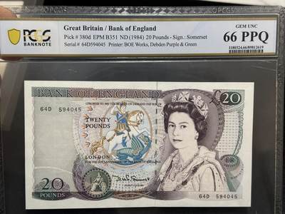 《外钞收藏家》第六百一十期（新年假期场/年后快递恢复正常再发货）（长期征集拍品、欢迎藏友们联系合作） - 1984年英国D序列20镑 PCGS66 尾4045