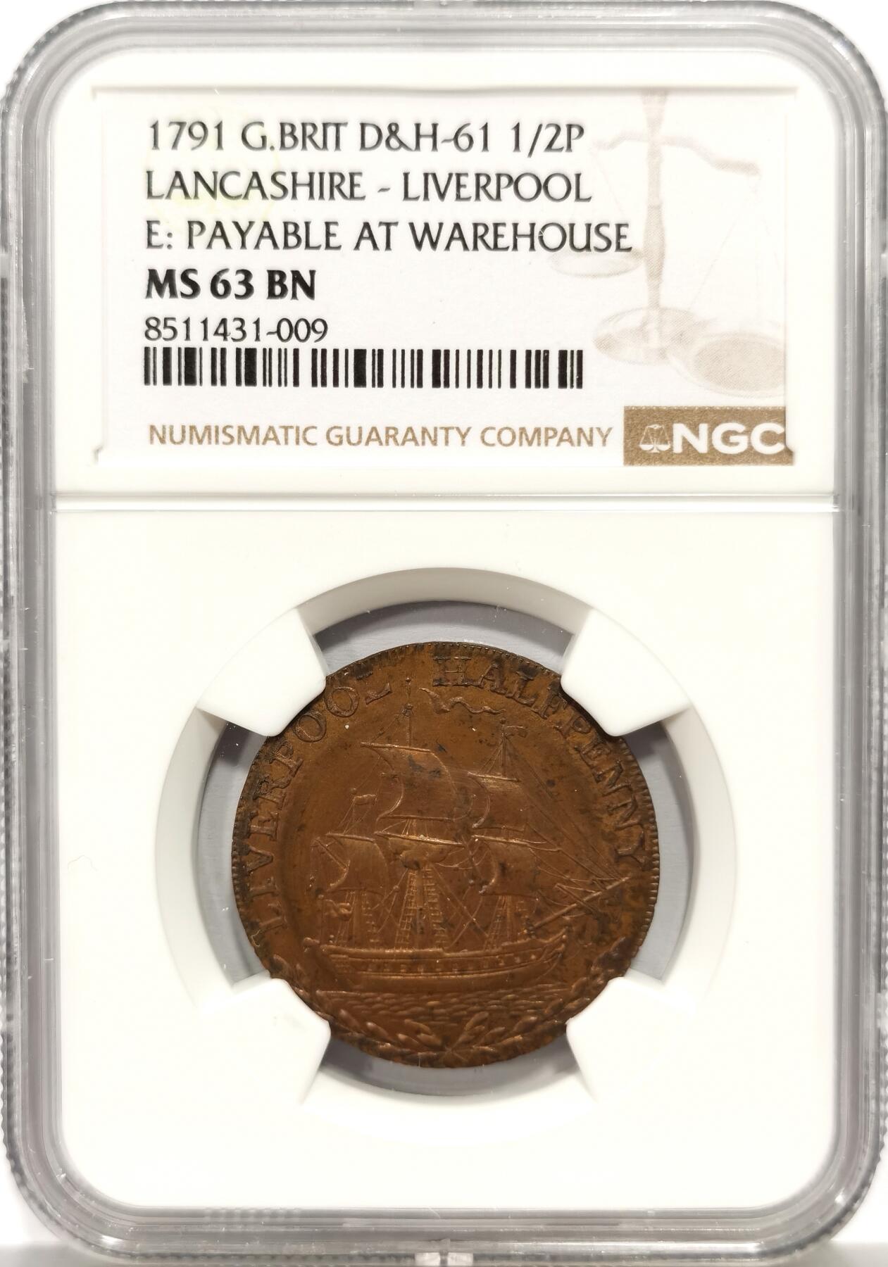 博洋堂蛇年收官专场暨第161期（全场包邮） NGC MS63BN 英国1791年兰开夏郡利物浦市1/2便士token，英国token的名誉品种，之前只拍过55和62分的两个，63的高分首见，机会难得