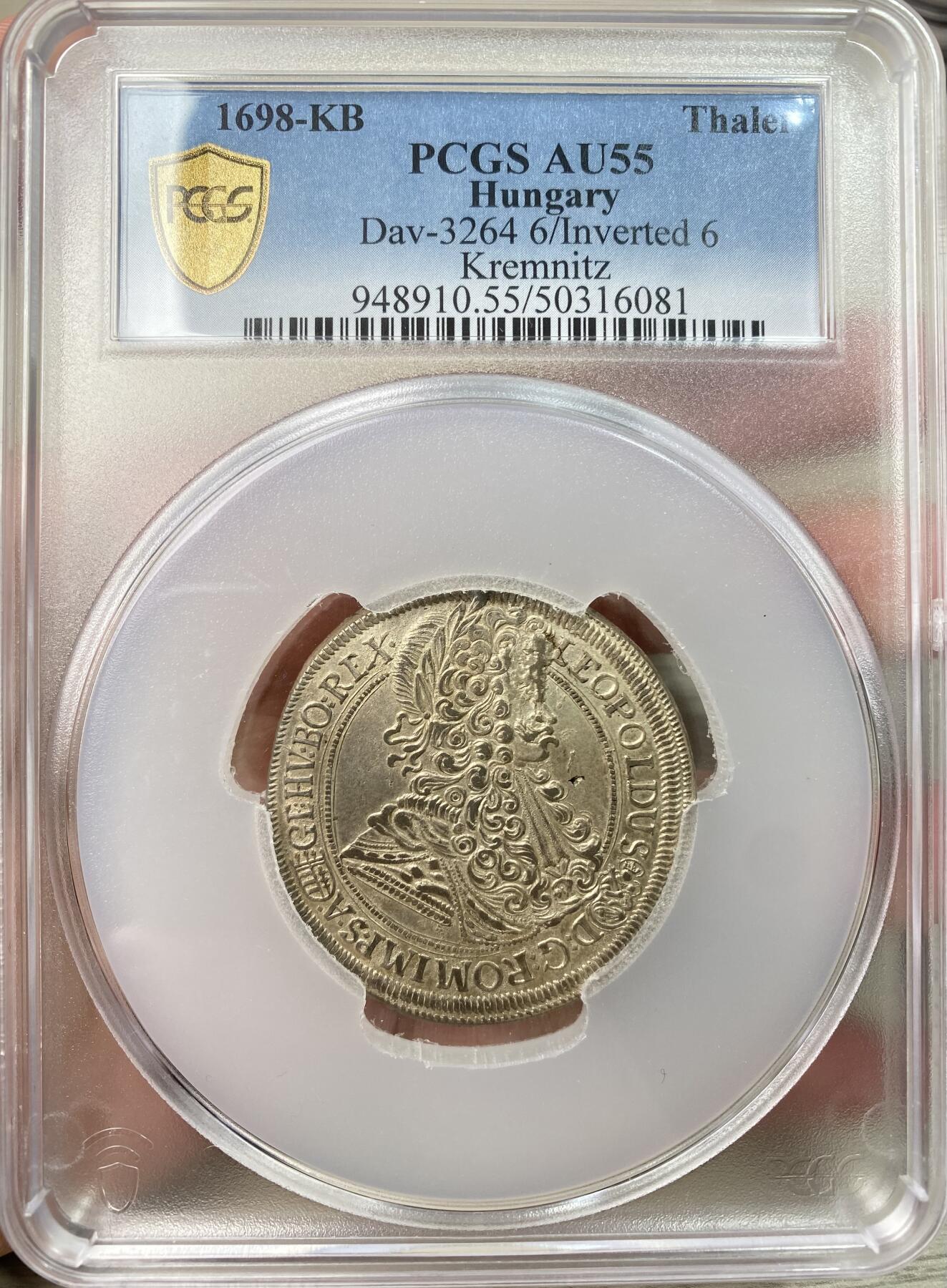 万国钱币拍卖第061期（马年首拍） PCGS AU55 1698年神圣罗马帝国匈牙利利奥波德一世双头鹰纹章大泰勒 克雷姆尼茨造币厂铸 非常罕见的早期大规格匈牙利泰勒 全深打原味银色光泽 PCGS唯一冠军 难得一见的收藏品质