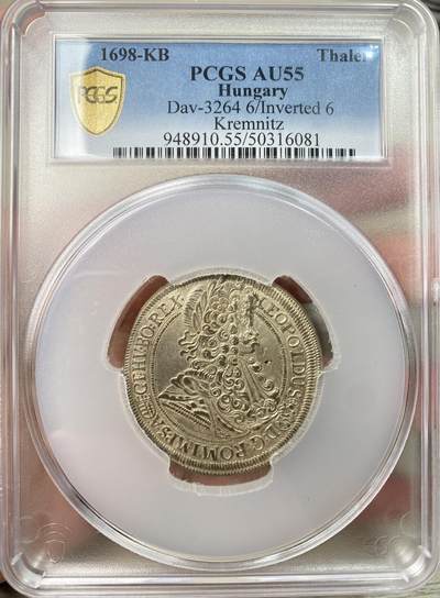 万国钱币拍卖第061期（马年首拍） PCGS AU55 1698年神圣罗马帝国匈牙利利奥波德一世双头鹰纹章大泰勒 克雷姆尼茨造币厂铸 非常罕见的早期大规格匈牙利泰勒 全深打原味银色光泽 PCGS唯一冠军 难得一见的收藏品质