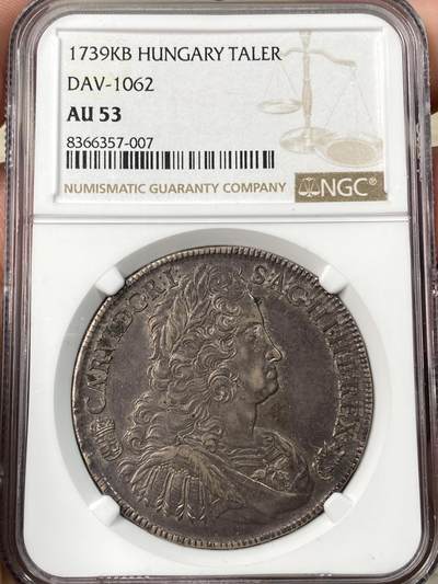 万国钱币拍卖第061期（马年首拍） - NGC AU53 1739年神圣罗马帝国查理六世大泰勒 原味深打欧陆酱彩环绕 好品难得年份