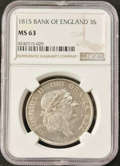 “福币呈祥”新年甄品场（直播拍卖）甄臻铺-世界币章拍卖（第50期），送拍享返佣金等优惠多多 - NGC-MS63 英国1815年乔三3先令银币，币面状态一流，整体呈现如丝绸般光泽，数量稀少