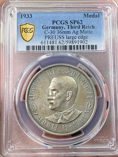 万国钱币拍卖第061期（马年首拍） - PCGS SP62 1933年德国民族社会主义工人党党魁当选帝国总理纪念银章 原味天鹅绒包浆极美 MATTE磨砂质感帝国锁链鹰名品收藏级 （原图请私信后台或自行查询官网）