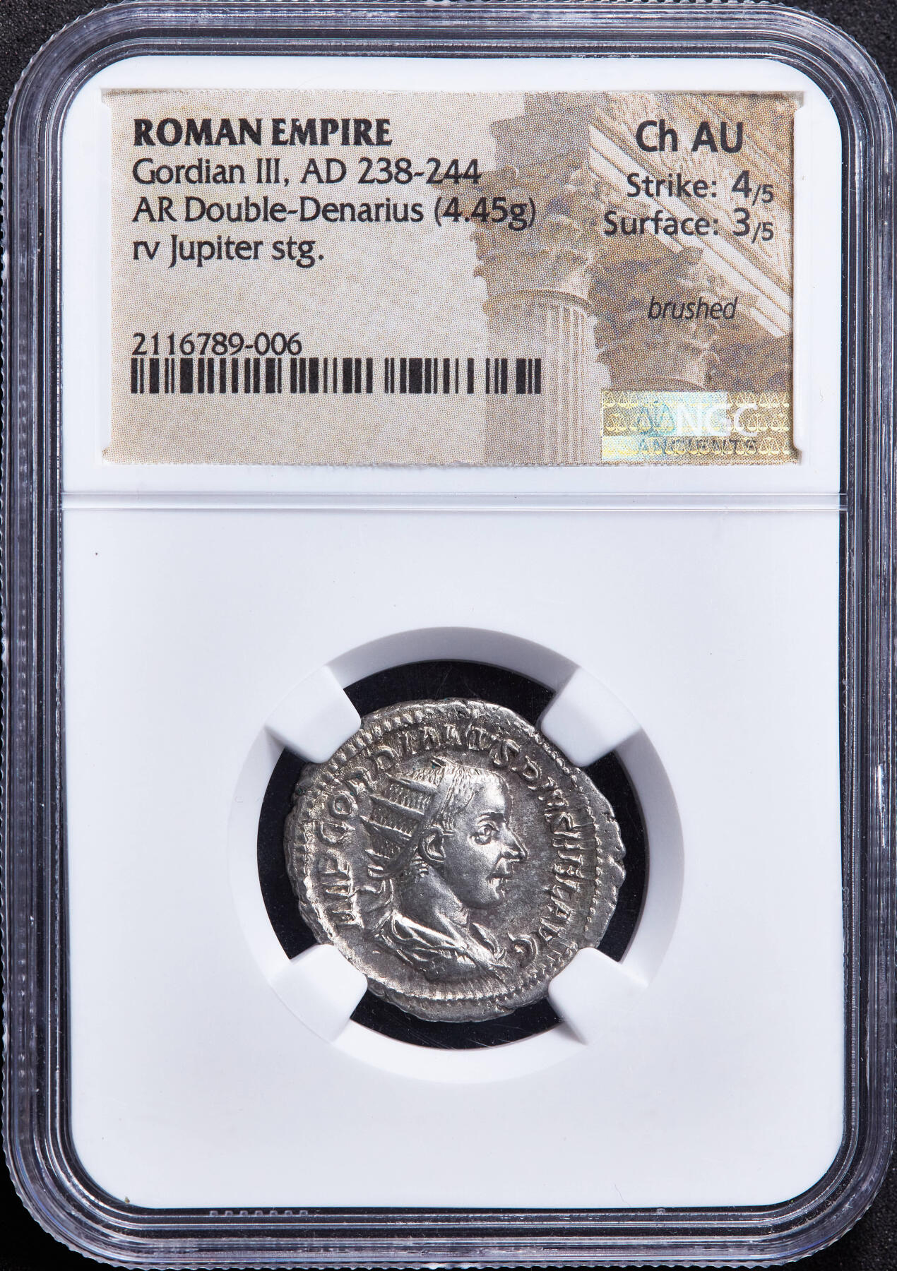 【俄甄集藏】马年新春第一拍 2026年(048)02-25星期三 晚 19:30 全场包邮 古罗马帝国公元241年戈尔迪安三世双狄纳里朱庇特银币，NGC Ch AU(Str 4/5, Sur 3/5)，罗马造币厂打制，正面皇帝戈尔迪安三世戴桂冠头像，币文：最高统帅，戈尔迪安，虔敬者，幸运的，奥古斯都，背面朱庇特站像