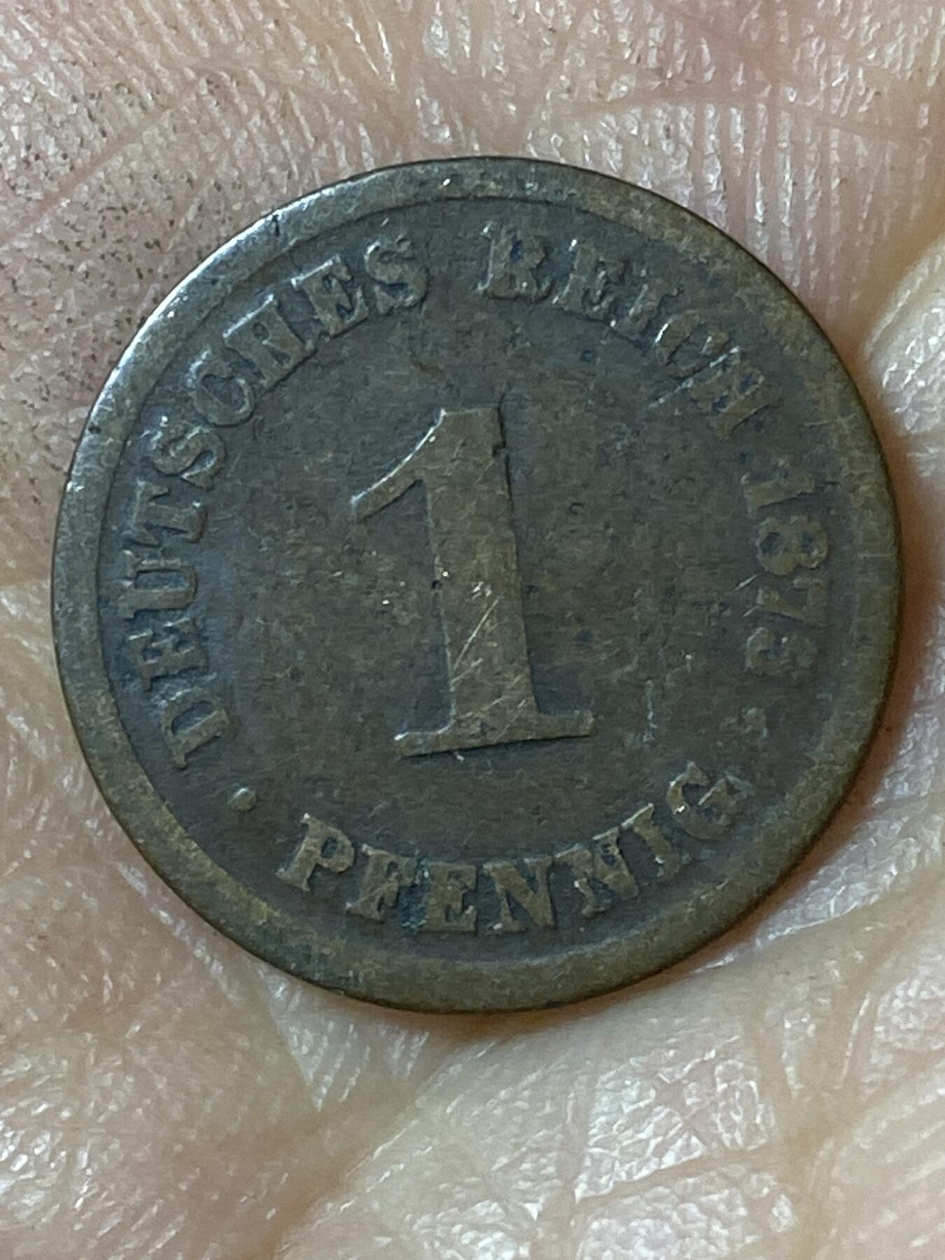 2026年第二十五场(总第一百九十四场）外国好品散币场(免佣金) 德意志帝国1875年1芬尼(威廉一世时期)