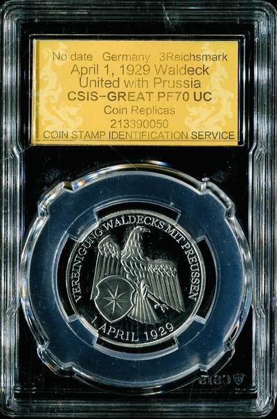 CSIS-GREAT评级精品钱币拍卖第三百三十九期 - 德国1929瓦尔德克与普鲁士合并精制Coin Replica CSIS70