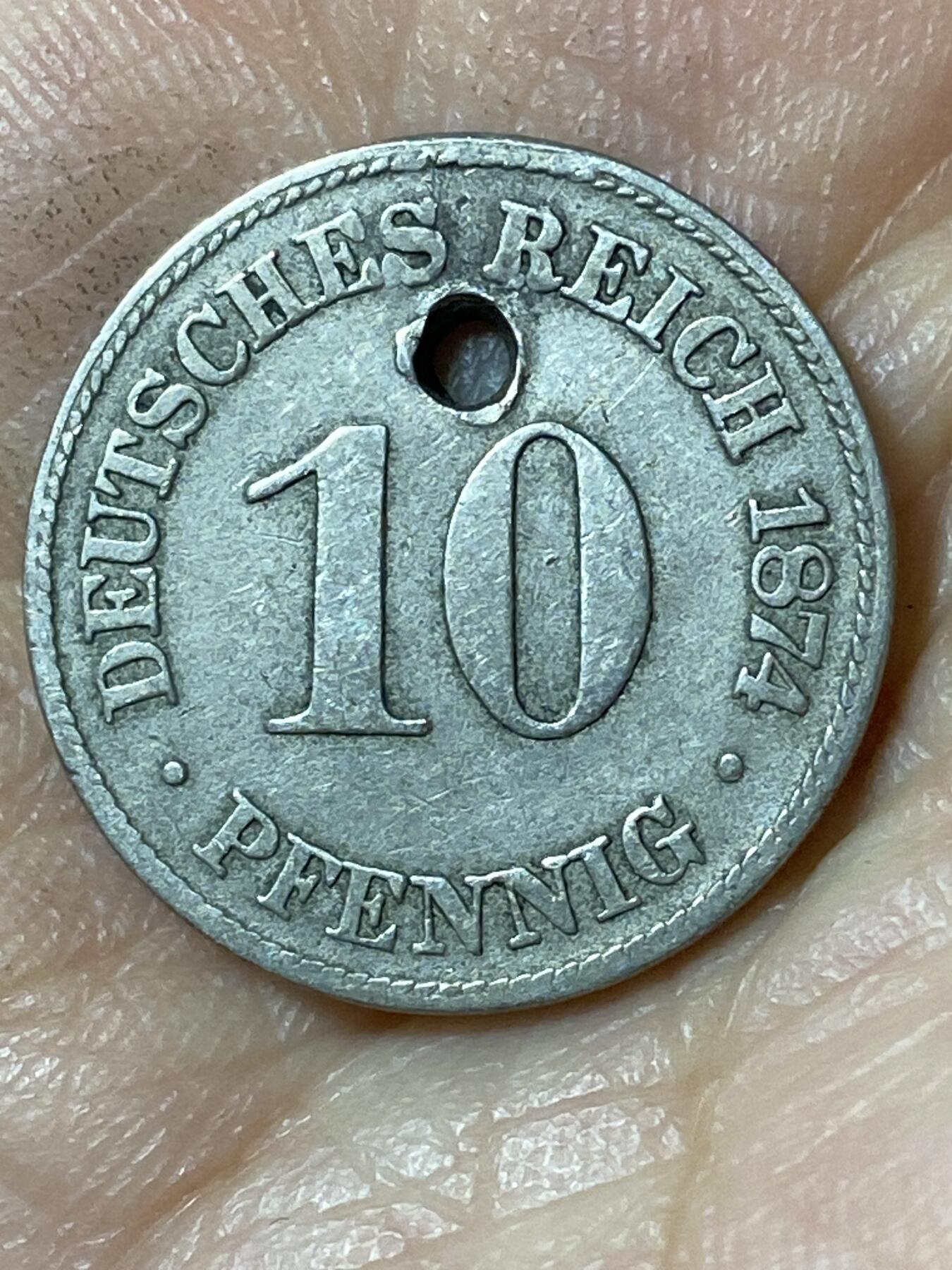 2026年第二十五场(总第一百九十四场）外国好品散币场(免佣金) 打孔–德意志帝国1874年10芬尼(威廉一世时期，C版法兰克福造)