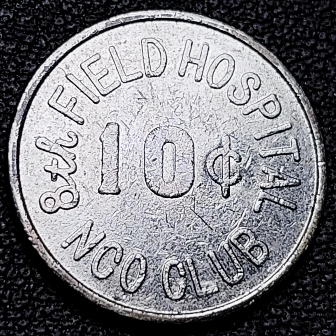 泉币菌-第192场- 除夕专场-新年快乐 本场拍品多 请提前出价（年后发货） 少见 越南战争期间 60-70年代 美国陆军第8野战医院 士官俱乐部10美分 内部军用代用币