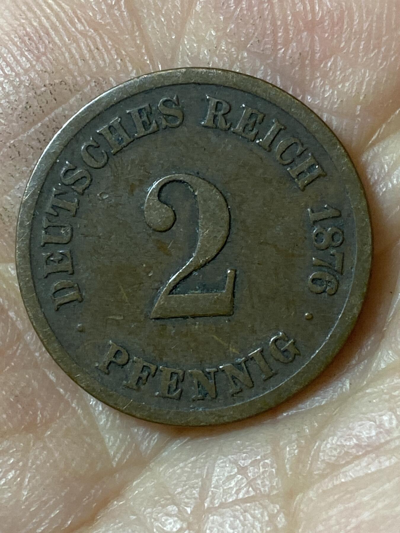 2026年第二十五场(总第一百九十四场）外国好品散币场(免佣金) 德意志帝国1876年2芬尼(威廉一世时期)