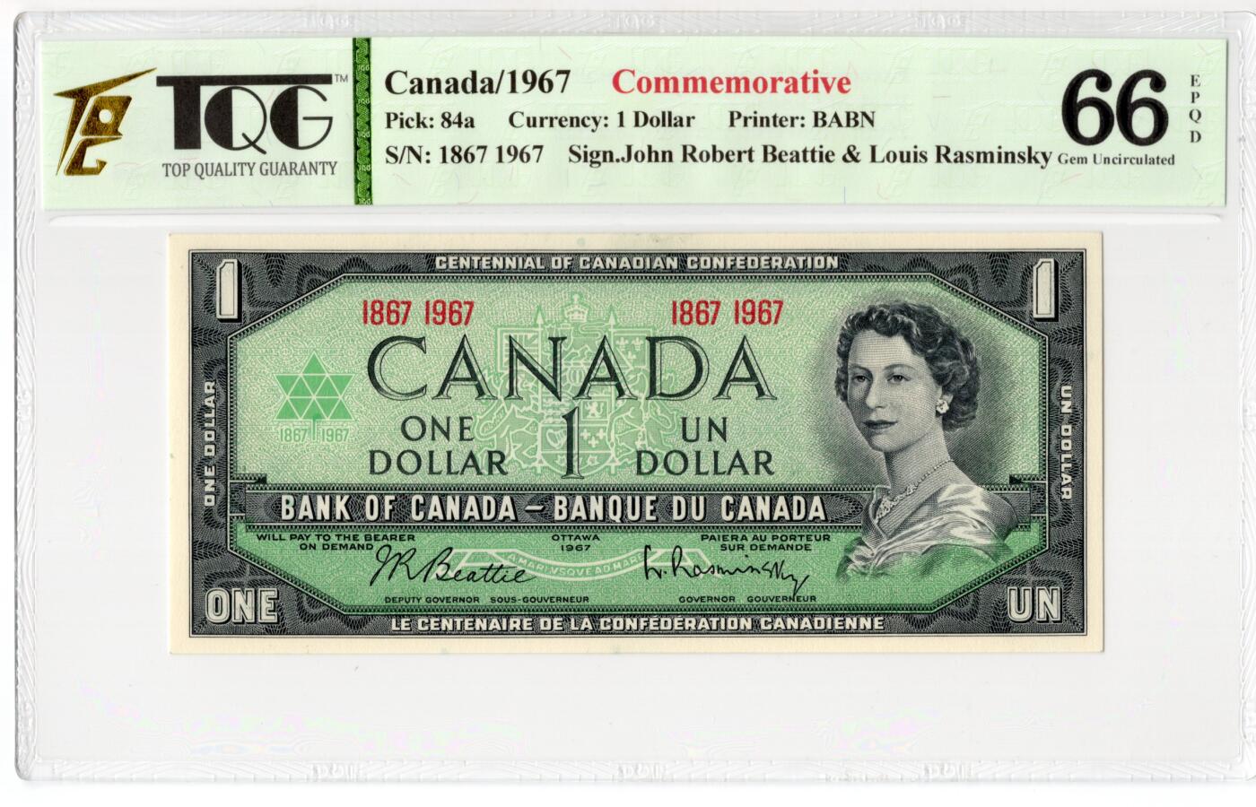 PThappally收藏第55次拍卖，英联邦地区硬币纸币 1967 加拿大 联邦百年纪念 1 元流通纪念钞    签名为 John Robert Beattie& Louis Rasminsky, Pick: 84a,  TQG 66 EPQD Gem UNC