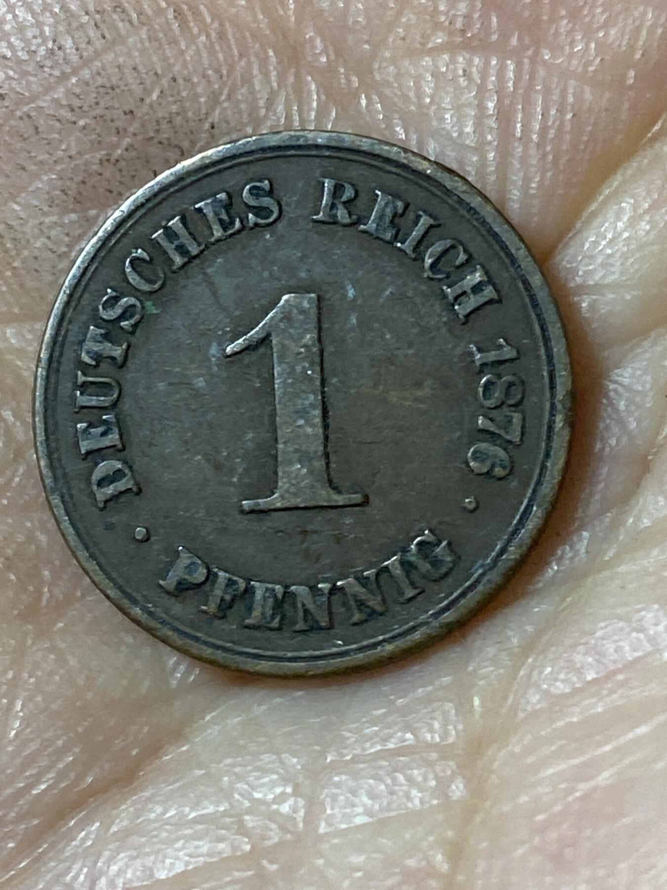 2026年第二十五场(总第一百九十四场）外国好品散币场(免佣金) 稀少版本好品–德意志帝国1876年1芬尼(威廉一世时期，B标，汉诺威造)