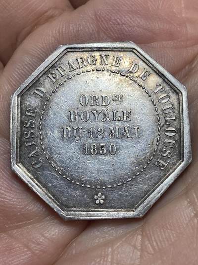 2026年第二十八场(总第一百九十七场）新春初七特拍场(佣金3%最低1元) - 法国1830年八角银代币(法国图卢兹皇家储蓄银行八角代币，直径30.1mm、重13.88克，丰饶角银标，950高银)
