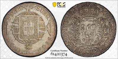万国钱币拍卖第061期（马年首拍） - PCGS AU58 1821年巴西960瑞尔大银 里约热内卢造币厂铸 原味油润南美纸袋包浆 全深打状态极美 视觉效果远超分数的收藏级品质