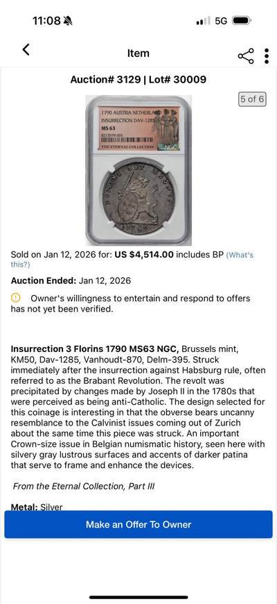 万国钱币拍卖第061期（马年首拍） PCGS MS64 1790年奥地利属荷兰狮子持剑护盾3弗洛林大银 布鲁塞尔造币厂铸 单年发行44000枚 仅在短暂的布拉班特革命期间发行 这是一场反对哈布斯堡王朝统治的起义 其设计摒弃了国王名字或形象 雄狮右手持剑左手自由盾 背面11个邦徽环绕 原味深打初铸状态 孔雀绿倒影式欧陆浓郁包浆均匀附着 高分越来越罕见的品种 错过难再的顶级收藏品 今年1月HA纽约63分成交价4500美金