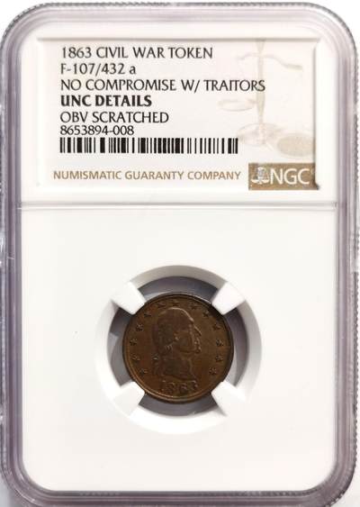 博洋堂世界钱币拍卖第162期（全场包邮） - NGC UNC 美国1863年政治口号“绝不与叛徒妥协”代币，稀少的美国内战代币，正值美国南北战争期间，经济动荡，民众囤积金银硬币，导致市面上小额零钱（如一分、半分硬币）极度短缺，为了维持商业运转，许多私人商家（如面包店、杂货铺）开始铸造这种铜质代币，作为“找零券”在本地流通