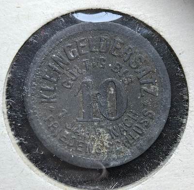 外国优质老铜币银币，正月十二晚九点倒数截拍，满百包邮可寄存，持续收拍 - 德国瑙姆堡市1918年10 芬尼战时应急币。属于一战后期德国因金属短缺、通胀严重发行的地方应急货币。它不仅是一战经济困境的实物见证，也反映了当时德国地方政府应对危机的应急措施。