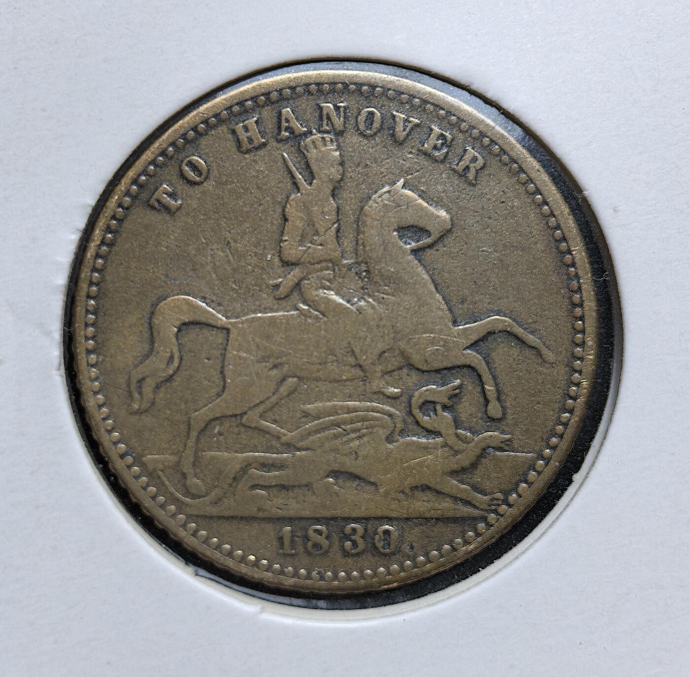 外国优质老铜币银币，正月十二晚九点倒数截拍，满百包邮可寄存，持续收拍 英国1830 年纪念代币，正面为年轻的维多利亚女王头像直径21.8mm，背面是圣乔治屠龙的图案，铭文 “TO HANOVER”，它是英、汉诺威共主邦联行将解体前夕的政治宣传品，见证了两国共主历史的终结。