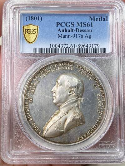 万国钱币拍卖第062期 - PCGS MS61 1801年德国安哈尔特-德邵公国利奥波德·弗里德里希·弗兰茨公爵执政50周年纪念大银章 罕见德国小邦高浮雕名誉品种 背面密涅瓦女神手扶德邵盾徽 代表安哈尔特的棕熊卧在女神旁 淡金彩PCGS唯一冠军分 44.11MM 33.6G