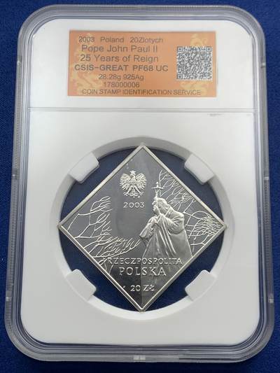 《竞宝斋》第466场 周日，周一 2场连拍 （全场包邮）欢迎送拍 - CSIS PF68UC 波兰2003年教皇若望·保禄二世就任25周年20兹罗提方形精制纪念银币，925银，重28.28克