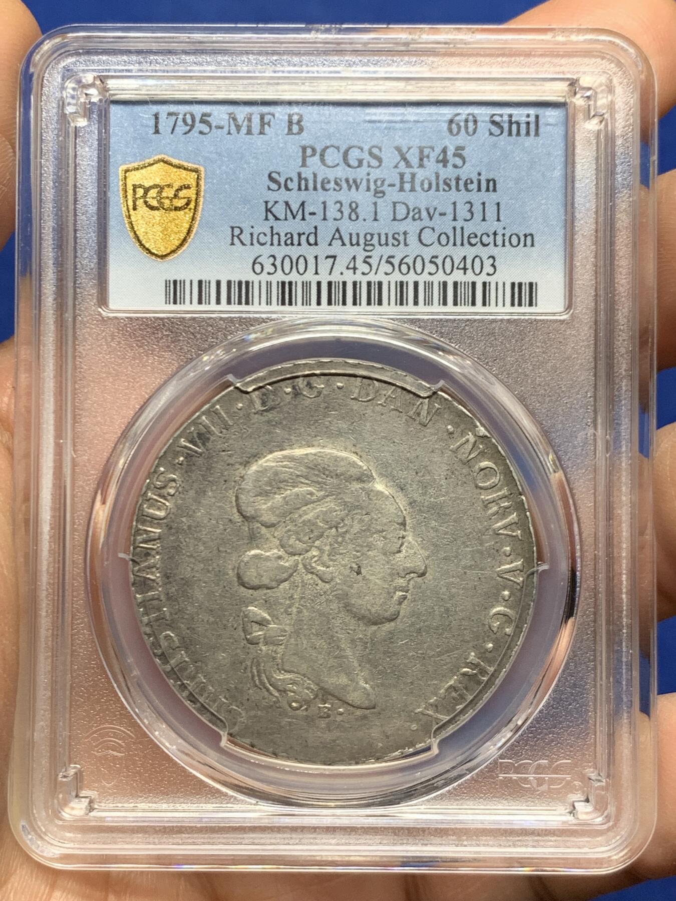 《竞宝斋》第466场 周日，周一 2场连拍 （全场包邮）欢迎送拍 PCGS XF45 石勒苏益格1795年荷尔斯泰因（Schleswig-Holstein）铸币厂（MF标识）B版 60先令银币，正面为克里斯蒂安七世，“微笑的国王”，淡金色包浆，名家理查德·奥古斯特旧藏，外拍价高。