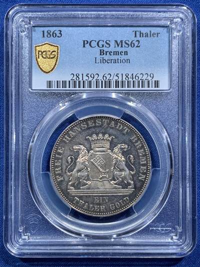 《竞宝斋》第467场 周日，周一 2场连拍 （全场包邮）欢迎送拍 - PCGS MS62 德国1863不莱梅纪念德意志民族解放战争50周年泰勒大银币