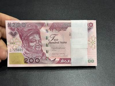 《外钞收藏家》第六百一十四期（精选场）（长期征集拍品、欢迎藏友们联系合作） - 2025年尼日利亚200奈拉 标准100连号 全新 尾601-700