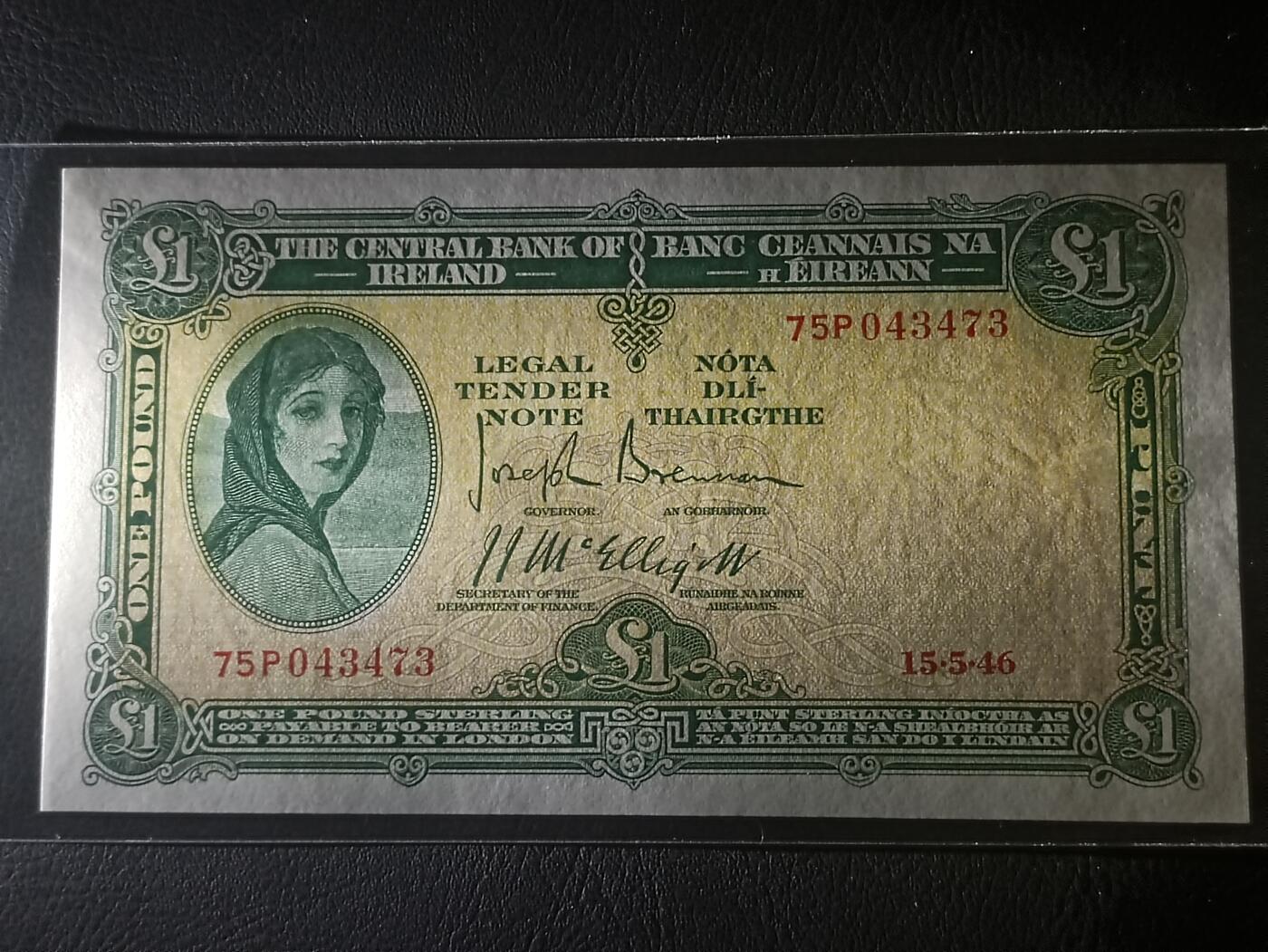 2026三月第一期，总218期 爱尔兰1946年1镑UNC-，早期下方有英爱两国货币互换协议的版本，爱尔兰人格化象征“拉维利夫人”