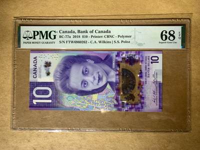 【礼羽收藏】🌏世界钱币拍卖127期 - 【FTW6960262】2018年加拿大10加元 塑料钞 获奖钞 无47号码PMG68高分靓号