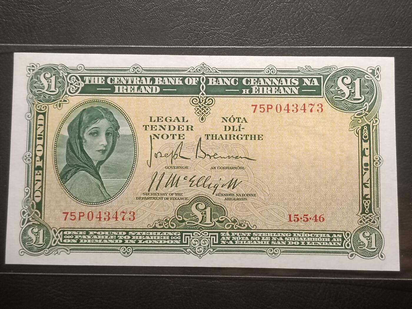 2026三月第一期，总218期 爱尔兰1946年1镑UNC-，早期下方有英爱两国货币互换协议的版本，爱尔兰人格化象征“拉维利夫人”