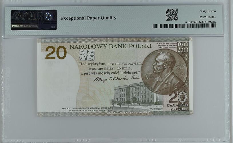 波兰 20兹罗提 纪念钞 居里夫人诺贝尔奖获奖100周年纪念 2011年 正面居里夫人肖像和巴黎索邦大学 反面华沙镭研究所和诺贝尔奖章 发行量仅6万张 无47靓号 PMG67分