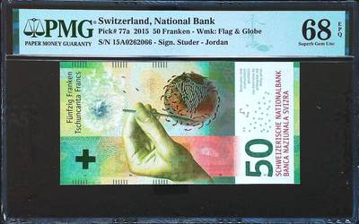 《外钞收藏家》第六百一十五期（畅拍场）（长期征集拍品、欢迎藏友们联系合作） - 2015年瑞士50法郎，非常稀少首发A冠a签全程无3457全偶数三 尾66 PMG68超高分可遇不可求 2016年IBNS世界最佳纸币